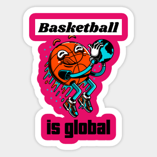 Basketball is Global Sticker